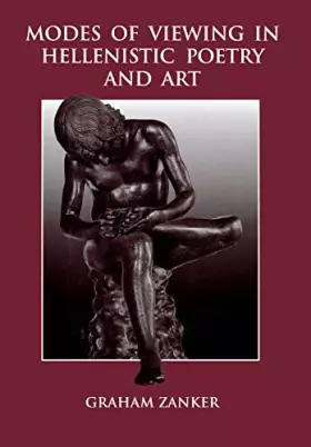Couverture du produit · Modes of Viewing in Hellenistic Poetry and Art (Wisconsin Studies in Classics)