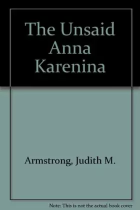 Couverture du produit · The Unsaid "Anna Karenina"