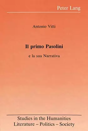 Couverture du produit · Il primo Pasolini: E la sua Narrativa (Studies in the Humanities) (Italian Edition)