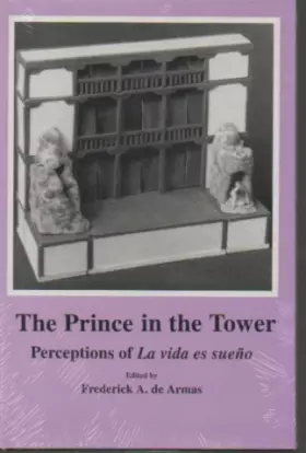 Couverture du produit · The Prince in the Tower: Perceptions of LA Vida Es Sueno