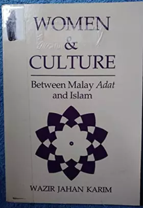 Couverture du produit · Women And Culture: Between Malay Adat And Islam