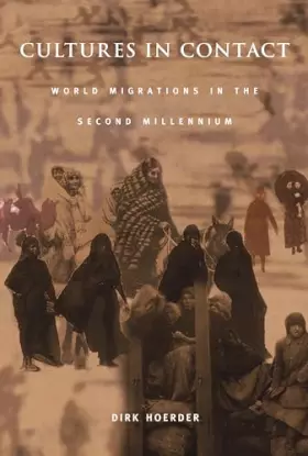 Couverture du produit · Cultures in Contact: World Migrations in the Second Millennium (Comparative and International Working-Class History)