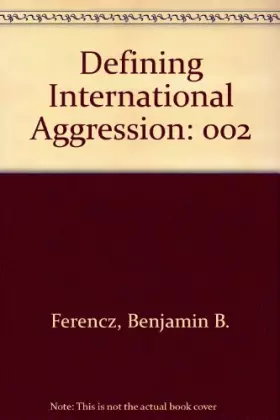 Couverture du produit · Defining International Aggression