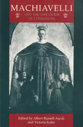 Couverture du produit · Machiavelli and the Discourse of Literature