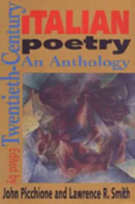 Couverture du produit · Twentieth-Century Italian Poetry: An Anthology (Toronto Italian Studies)