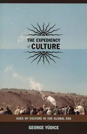 Couverture du produit · The Expediency of Culture: Uses of Culture in the Global Era (Post-Contemporary Interventions)
