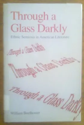 Couverture du produit · Through a Glass Darkly: Ethnic Semiosis in American Literature