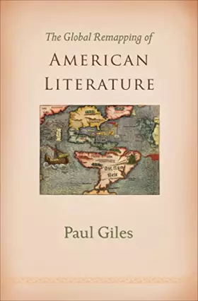 Couverture du produit · The Global Remapping of American Literature