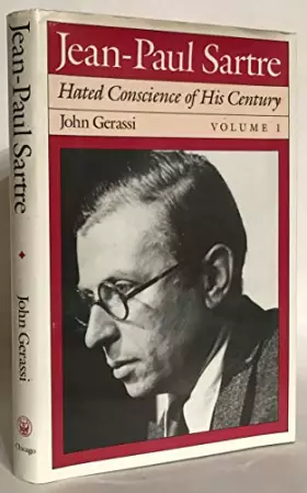 Couverture du produit · Jean-Paul Sartre: Hated Conscience of His Century, Volume 1: Protestant or Protester?