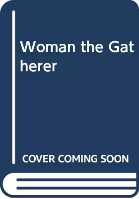 Couverture du produit · Woman the Gatherer