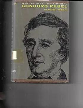 Couverture du produit · Life of Henry David Thoreau Concord Rebel, A