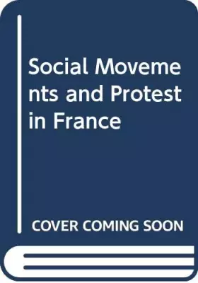 Couverture du produit · Social Movements and Protest in France