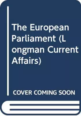 Couverture du produit · European Parliament (Longman Current Affairs)