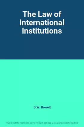 Couverture du produit · The Law of International Institutions