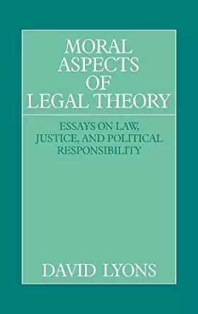 Couverture du produit · Moral Aspects of Legal Theory: Essays on Law, Justice, and Political Responsibility