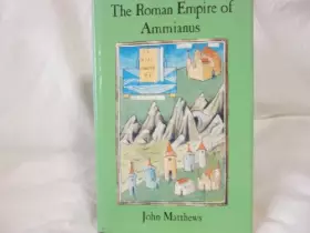 Couverture du produit · The Roman Empire of Ammianus