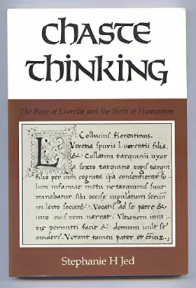 Couverture du produit · Chaste Thinking: The Rape of Lucretia and the Birth of Humanism (Theories of Representation and Difference)