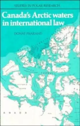 Couverture du produit · Canada's Arctic Waters in International Law (Studies in Polar Research)