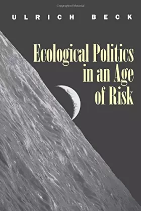 Couverture du produit · Ecological Politics in an Age of Risk