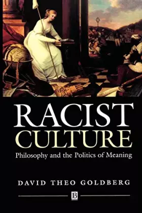 Couverture du produit · Racist Culture: Philosophy and the Politics of Meaning