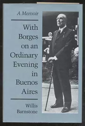 Couverture du produit · With Borges on an Ordinary Evening in Buenos Aires: A Memoir