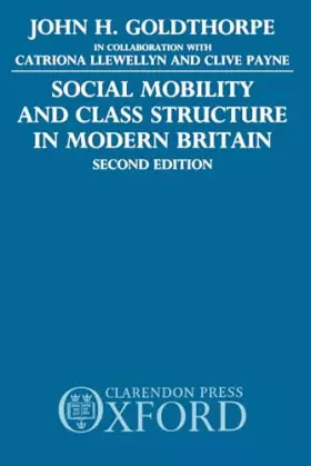 Couverture du produit · Social Mobility and Class Structure in Modern Britain