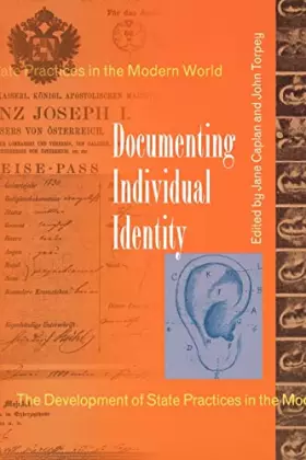 Couverture du produit · Documenting Individual Identity: The Development of State Practices in the Modern World.