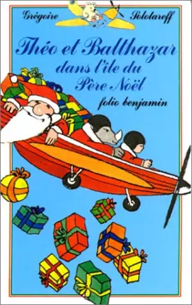 Couverture du produit · Théo et Balthazar, Tome 1 : Théo et Balthazar dans l'île du père Noël