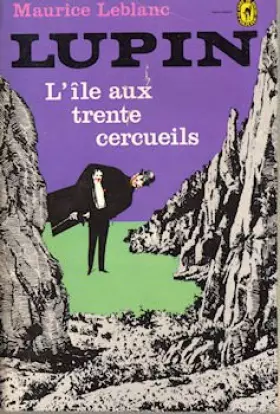 Couverture du produit · Arsène Lupin - L'Île aux trente cercueils