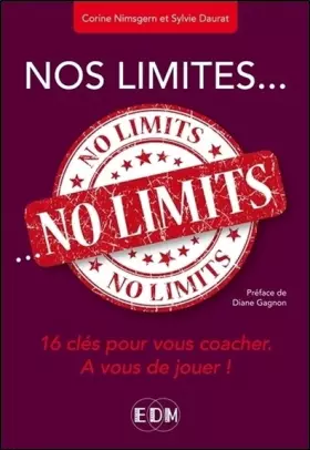 Couverture du produit · Nos limites... no limits - 16 clés pour vous coacher - A vous de jouer !