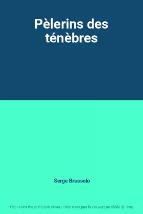 Couverture du produit · Pèlerins des ténèbres