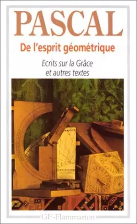 Couverture du produit · De l'esprit géométrique : Ecrits sur la Grâce et autres textes by Blaise Pascal (1993-03-05)