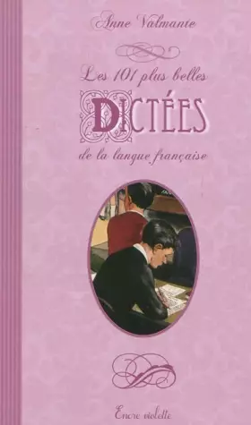 Couverture du produit · 101 Plus Belles Dictées de la Langue Française (les)