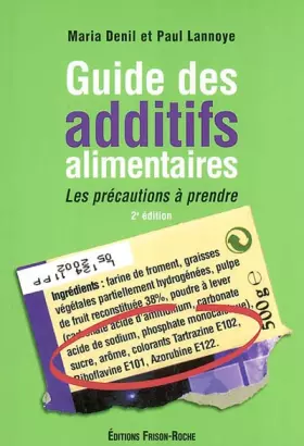 Couverture du produit · Guide des additifs alimentaires : Les précautions à prendre