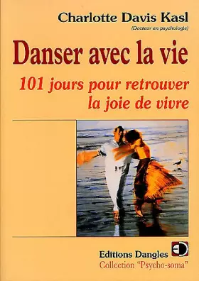 Couverture du produit · Danser avec la vie : 101 jours pour retrouver la joie de vivre