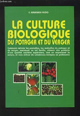 Couverture du produit · La culture biologique du potager et du verger