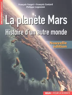 Couverture du produit · La planète Mars : Histoire d'un autre monde