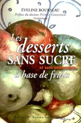 Couverture du produit · Les desserts sans sucre: A base de fruits et sans édulcorants