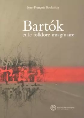 Couverture du produit · Bartok et le folkore imaginaire