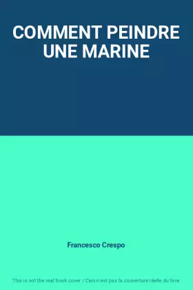 Couverture du produit · COMMENT PEINDRE UNE MARINE