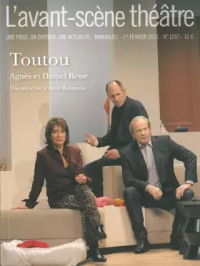 Couverture du produit · L'Avant-scène théâtre, N° 1297, 1er février : Toutou