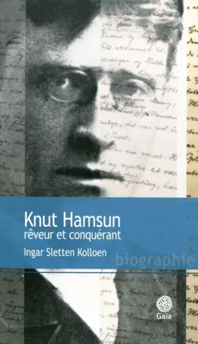 Couverture du produit · Knut Hamsun, rêveur et conquérant