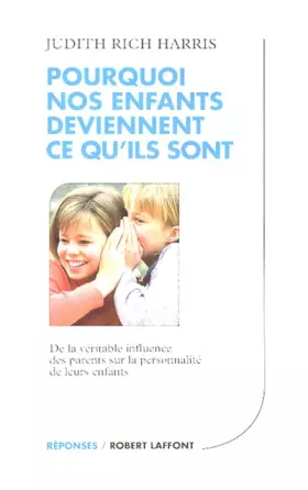 Couverture du produit · Pourquoi nos enfants deviennent ce qu'ils sont