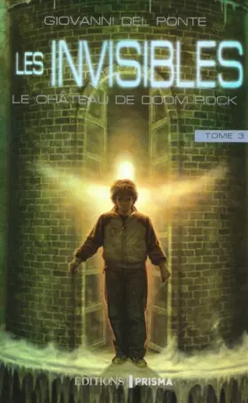 Couverture du produit · Les invisibles et le château de Doom Rock (3)