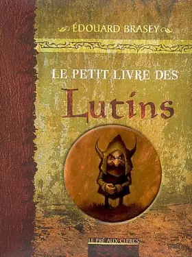 Couverture du produit · Le petit livre des lutins