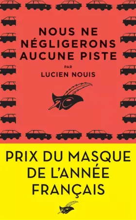 Couverture du produit · Nous ne négligerons aucune piste: Prix du Masque de l'année français