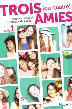 Couverture du produit · Trois (ou quatre) amies - Tome 1