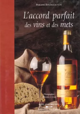 Couverture du produit · L'Accord parfait des vins et des mets