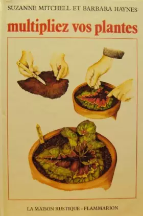 Couverture du produit · Multipliez vos plantes