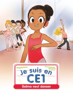Couverture du produit · Je suis en CE1 - Selma veut danser